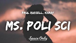Paul Russell - Ms. Poli Sci Lyrics ft. Khary