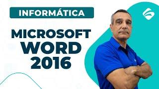 Microsoft Word 2016 - Parte 2 - Informática Para Concursos