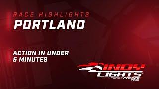 RACE HIGHLIGHTS  2022 INDY LIGHTS GRAND PRIX OF PORTLAND