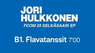 Jori Hulkkonen - Flavantassit Official Remastered Version - FCOM 25