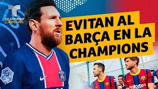 Messi y PSG evitan al Barcelona en la Champions así van los bombos  Telemundo Deportes