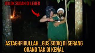 ASTAGHFIRULLAH GAWAT GOLOK SUDAH DILEHER GUS SODIQ#botcrmisteri