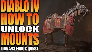 How To Unlock Mounts In Diablo 4 Donans Favor Quest