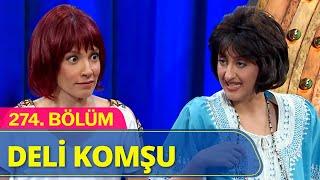 Deli Komşu - Güldür Güldür Show 274.Bölüm