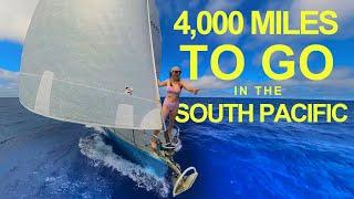 Sailing the SOUTH PACIFIC Patagonia → French Polynesia - Days 1-5 Ep. 150