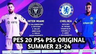 TUTORIAL UPDATE PATCH OPTION FILE PES 2020 PS4 PS5 ORIGINAL SEASON SUMMER 2023 2024  INTER MIAMI