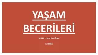 AUZEF Yaşam Becerileri 8. Ünite Ders Özeti