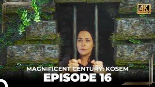 Magnificent Century Kosem Episode 16 English Subtitle 4K