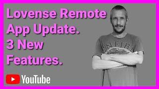 3 New Features On The Lovense Remote App Update 2023 Timestamps In The Description
