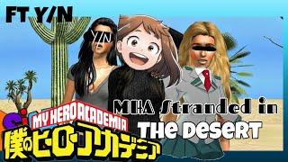 MHA Stranded in the Desert ft YN - Spoof