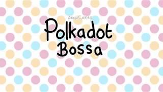 Zerocakes Polkadot Bossa