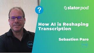 How AI is Reshaping Transcription