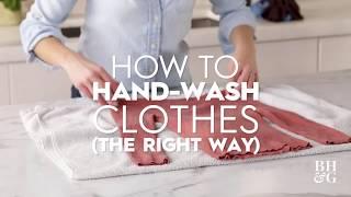How To Hand-Wash Clothes The Right Way  Basics  Better Homes & Gardens