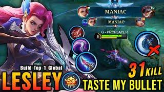 31 Kills + 2x MANIAC Lesley The Real Monster Gold Laner - Build Top 1 Global Lesley  MLBB