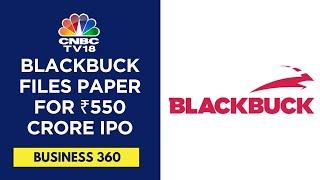 Logistics Unicorn Blackbuck Files Paper With SEBI For IPO To Raise ₹550 Crore  CNBC TV18