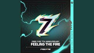 Feeling the Fire Free Fire 7th Anniversary