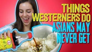 8 Things Westerners Do That Asians May NEVER Understand