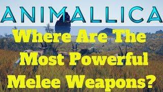 Animallicas Three Most Powerful Melee Weapons