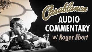 Casablanca 1942 Audio Commentary by Roger Ebert - Humphrey Bogart Ingrid Bergman Peter Lorre