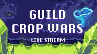 PIXELS GUILD CROP WARS LIVE STREAM