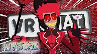 ALASTOR RETURNS TO REDEEM SINNERS IN VRCHAT - Funny Moments Hazbin Hotel Amazon prime