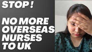 Stop NO MORE RECRUITMENT UK IS NOT TAKING OVERSEAS NURSE ANYMORE?