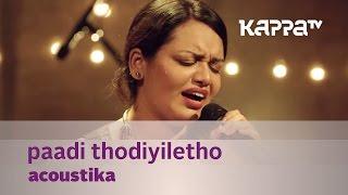 Paadi Thodiyiletho by Acoustika Jyotsna - Music Mojo - Kappa TV