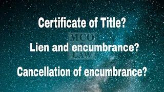 Importance of a Certificate of Title + Cancellation of Encumbrance Taglish  MCO Law Office