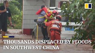 Thousands displaced by heavy rains and floods in southwest China’s Sichuan and Chongqing