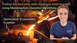 316  - Optimizing Steel Strength using Metaheuristic algorithms e.g. Genetic