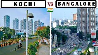 KOCHI vs BANGALORE- Views & Facts  Bengaluru  Kochi  Karnataka  Kerala  Plenty Facts 