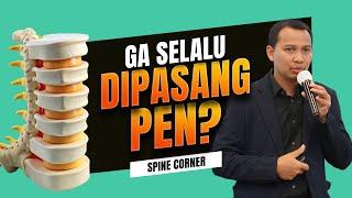 SPINE CORNER Operasi Tulang Belakang Gak Selalu Pasang Pen Kok