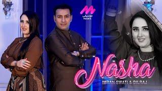 Pashto New Song  Nasha Full Song  Imran Swati  Dil Raj  By Moseeqi  2023