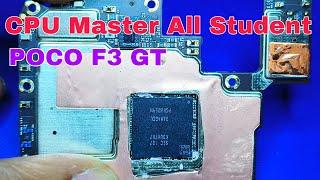 POCO F3 GT CPU Reballing For Student