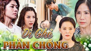 DÌ GHẺ PHẢN CHỒNG  Phim Truyện Việt Nam Hay Nhất  Phim Truyện Việt Nam Mới Nhất  Phim Truyện 2024