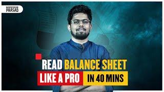 Balance Sheet Analysis In Just 40 Minutes  Balance Sheet Explained