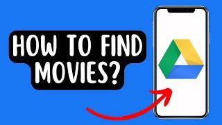 How to find Movies on Google Drive