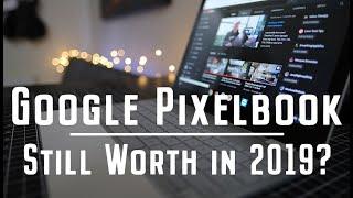 Is Google Pixelbook still worth your dollar in mid 2019?