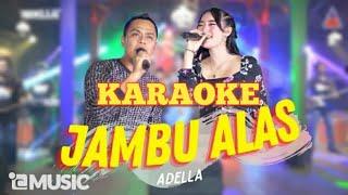 JAMBU ALAS - KARAOKE Yeni Inka & Fendik Adella