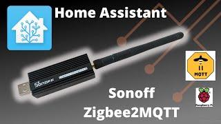 Sonoff-P Zigbee USB Dongle & Zigbee2MQTT on Home Assistant 2023