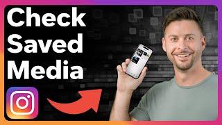 How To Check Everything You Saved On Instagram