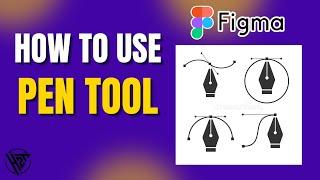 How To Use Figmas Pen Tool