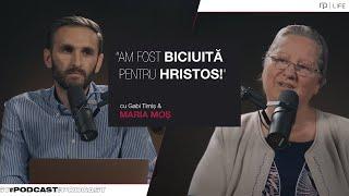 Am fost biciuită pentru Hristos  Maria Moș  PODCAST