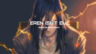 People dont understand Eren.