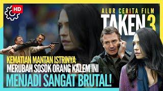 Alur Cerita Film  TAKEN 3  Memburu Siapa Pelaku Pembunuh Mantan Istrinya