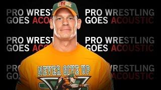 I am John Cena Titanium WWE Parody - Pro Wrestling Goes Acoustic