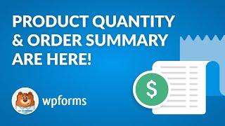 WPForms 1.8.7 Announcement - Product Quantities & Order Summaries
