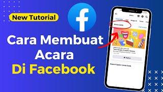 Cara Membuat Acara Di Facebook Terbaru 2024