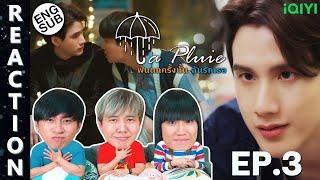 ENG SUB REACTION La Pluie The Series ฝนตกครั้งนั้นฉันรักเธอ  EP.3  IPOND TV