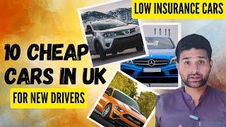 10 CHEAP INSURANCE CARS in UK  USED CARs for NEW DRIVERS  DELIVERY DRIVERS CARs in UK